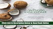Download The Whole Coconut Cookbook: Vibrant Dairy-Free, Gluten-Free Recipes Featuring Nature s