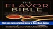 Read The Flavor Bible: The Essential Guide to Culinary Creativity, Based on the Wisdom of America