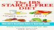 Read The IBS Starch-Free Diet  Ebook Free
