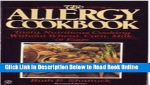 Read The Allergy Cookbook: Tasty, Nutritious Cooking Without Wheat, Corn, Milk, or Eggs; Revised