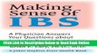 Read Making Sense of IBS: A Physician Answers Your Questions about Irritable Bowel Syndrome (A