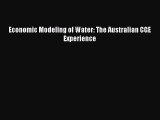 [PDF] Economic Modeling of Water: The Australian CGE Experience Read Full Ebook