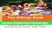 Read The Allergy Book: Solving Your Family S Nasal Allergies, Asthma, Food Sensitivities, and