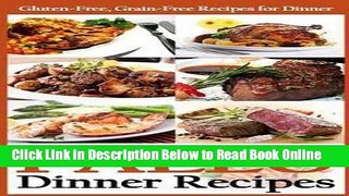 Download Paleo Dinner Recipes : Gluten-Free, Grain-Free Recipes for Dinner (Paperback)--by Martha