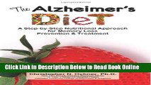 Read The Alzheimer s Diet: A Step-by-Step Nutritional Approach for Memory Loss Prevention and