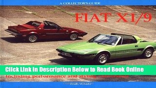 Read Fiat X1/9: 1300, 1500 and Abarth Including Performance and Styling Conversions  PDF Free