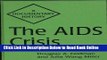Read The AIDS Crisis: A Documentary History (Primary Documents in American History and