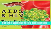 Read AIDS   HIV: The Facts for Kids (Kids  Guide to Disease   Wellness)  PDF Free
