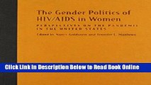 Read The Gender Politics of HIV/AIDS in Women: Perspectives on the Pandemic in the United States