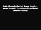 Read Natural Remedies Box Set: Natural Remedies Natural Remedies For Colds and Flu and Herbal