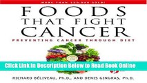 Read Foods That Fight Cancer: Preventing Cancer through Diet  Ebook Free