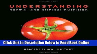 Read Understanding Normal and Clinical Nutrition  Ebook Free