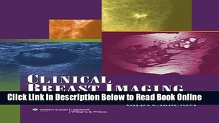 Read Clinical Breast Imaging: A Patient Focused Teaching File (LWW Teaching File Series)  Ebook