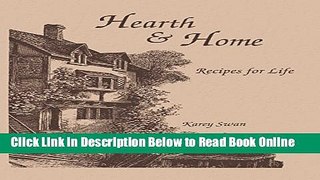 Read Hearth and Home: Recipes for Life  Ebook Free