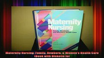 READ book  Maternity Nursing Family Newborn  Womens Health Care Book with Diskette for Full Free