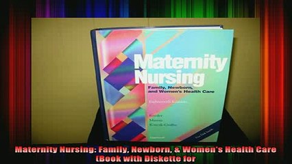 READ book  Maternity Nursing Family Newborn  Womens Health Care Book with Diskette for Full Free