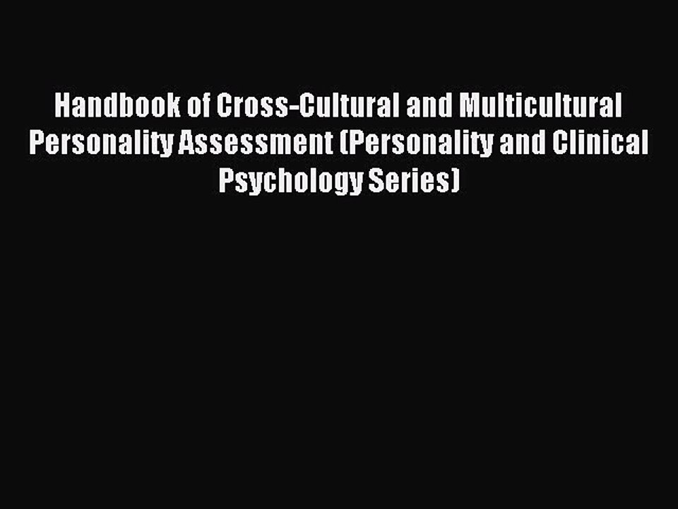 Download Handbook of Cross-Cultural and Multicultural Personality Assessment (Personality and