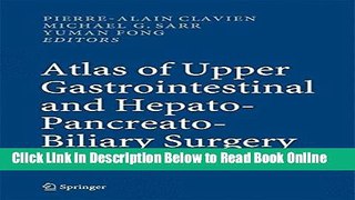 Download Atlas of Upper Gastrointestinal and Hepato-Pancreato-Biliary Surgery  Ebook Online