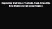 [PDF] Regulating Wall Street: The Dodd-Frank Act and the New Architecture of Global Finance