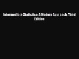 Read Intermediate Statistics: A Modern Approach Third Edition Ebook Free