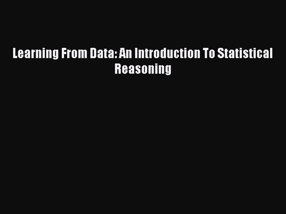 Read Learning From Data: An Introduction To Statistical Reasoning Ebook Free