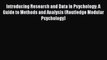 Read Introducing Research and Data in Psychology: A Guide to Methods and Analysis (Routledge