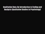 Download Qualitative Data: An Introduction to Coding and Analysis (Qualitative Studies in Psychology)