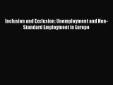 [PDF] Inclusion and Exclusion: Unemployment and Non-Standard Employment in Europe Download