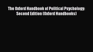 Download The Oxford Handbook of Political Psychology: Second Edition (Oxford Handbooks) PDF