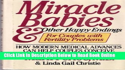 Download Miracle Babies and Other Happy Endings for Couples With Fertility Problems  PDF Free