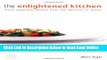 Download The Enlightened Kitchen: Fresh Vegetable Dishes from the Temples of Japan  PDF Online