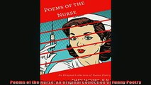 Free PDF Downlaod  Poems of the Nurse An Original Collection of Funny Poetry  FREE BOOOK ONLINE