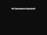 [PDF] Full Employment Regained? Read Full Ebook