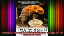 READ book  The Wisdom Paradox How Your Mind Can Grow Stronger As Your Brain Grows Older Full EBook