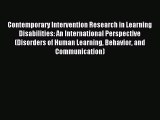 Read Contemporary Intervention Research in Learning Disabilities: An International Perspective