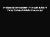 Read Confidential Informants: A Closer Look at Police Policy (SpringerBriefs in Criminology)