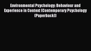 Read Environmental Psychology: Behaviour and Experience in Context (Contemporary Psychology