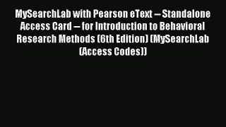 Read MySearchLab with Pearson eText -- Standalone Access Card -- for Introduction to Behavioral