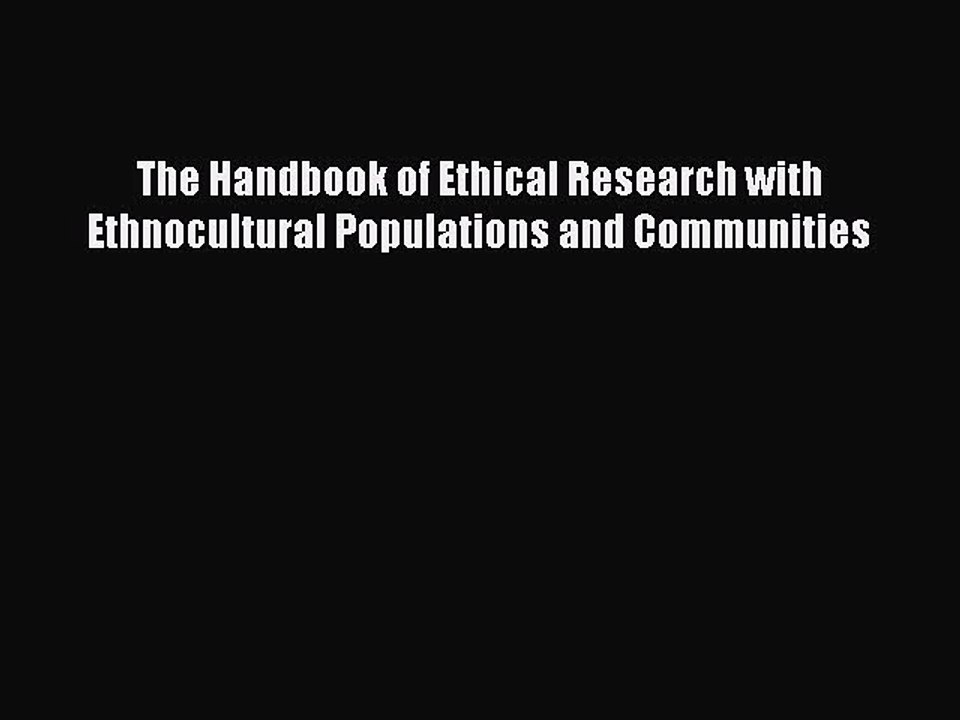 Download The Handbook of Ethical Research with Ethnocultural Populations and Communities Ebook