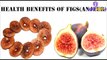 अंजीर के फ़ायदे| Health benefits of Figs (Anjeer) in Hindi| Anjeer for weight loss, constipation