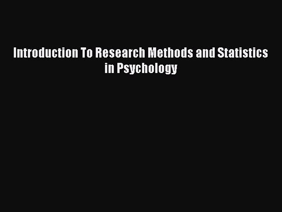 Download Introduction To Research Methods and Statistics in Psychology PDF Free