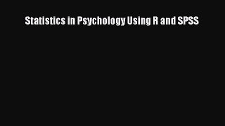 Download Statistics in Psychology Using R and SPSS Ebook Online
