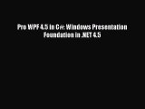 Read Book Pro WPF 4.5 in C#: Windows Presentation Foundation in .NET 4.5 ebook textbooks
