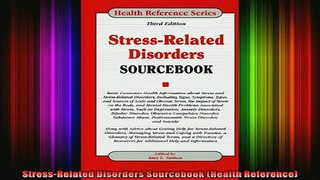 READ book  StressRelated Disorders Sourcebook Health Reference Full Free