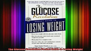 READ FREE FULL EBOOK DOWNLOAD  The Glucose Revolution Pocket Guide to Losing Weight Full EBook