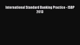 [PDF] International Standard Banking Practice - ISBP 2013 Read Online