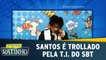 Santos é trollado pela T.I. do SBT