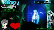 Hatsune Miku EXPO 2016 Concert- New York- Hatsune Miku- Ten Thousand Stars (My Point of View)