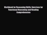 Read Workbook for Reasoning Skills: Exercises for Functional Reasoning and Reading Comprehension