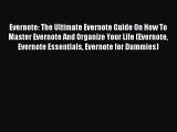 [PDF] Evernote: The Ultimate Evernote Guide On How To Master Evernote And Organize Your Life